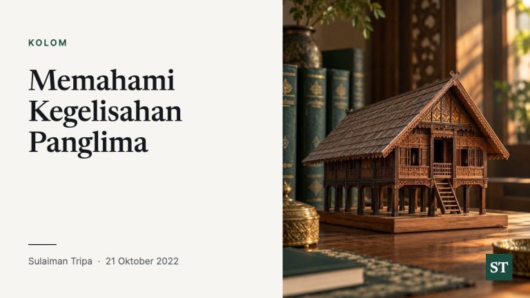 Memahami Kegelisahan Panglima