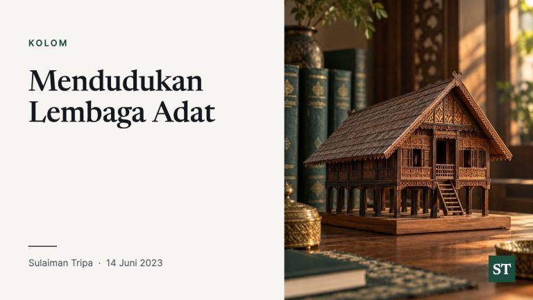 Mendudukan Lembaga Adat