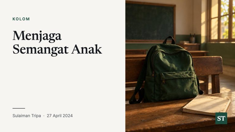 Menjaga Semangat Anak