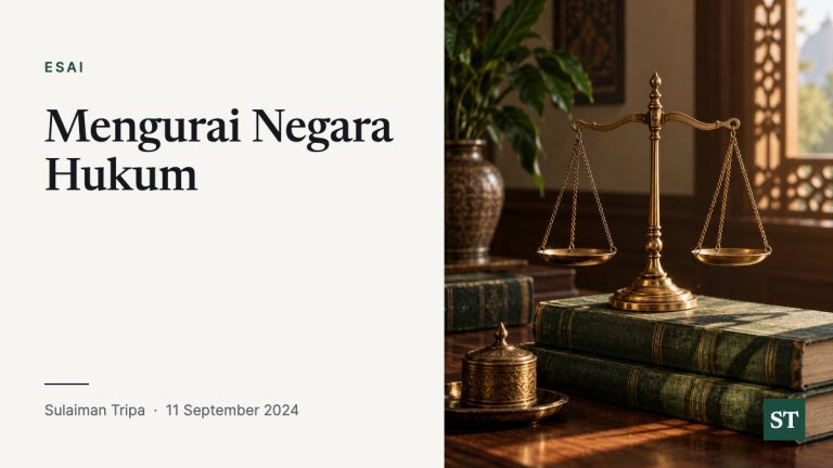 Mengurai Negara Hukum