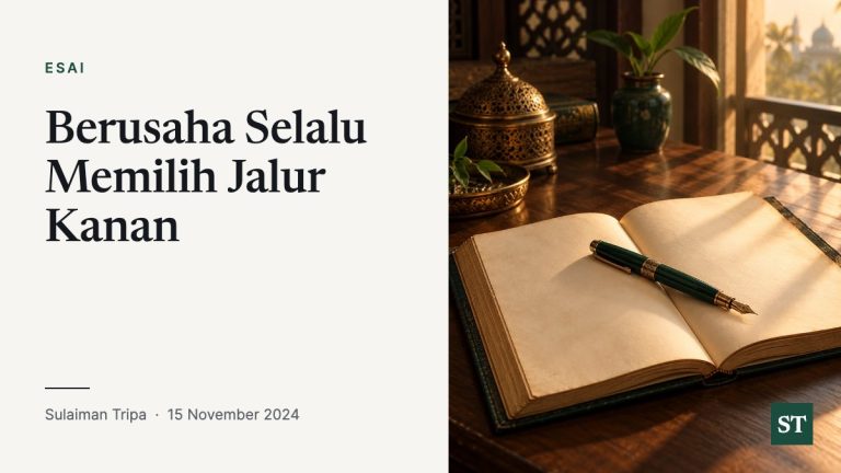 Berusaha Selalu Memilih Jalur Kanan