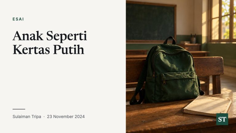Anak Seperti Kertas Putih