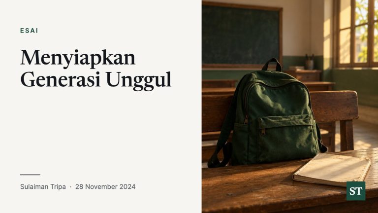 Menyiapkan Generasi Unggul