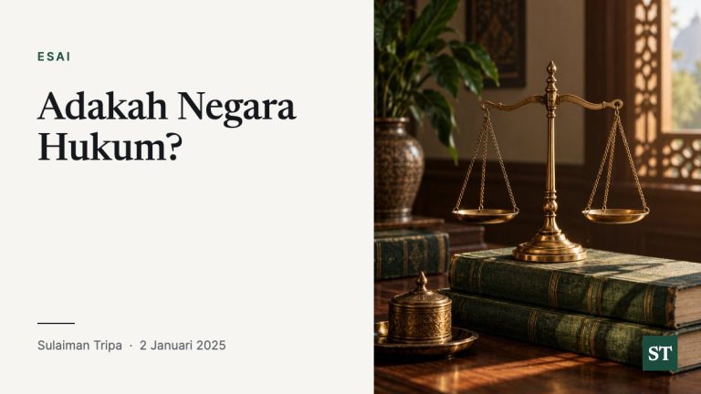 Adakah Negara Hukum?