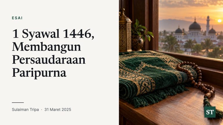 1 Syawal 1446, Membangun Persaudaraan Paripurna