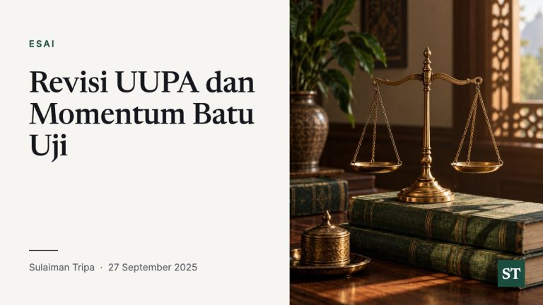 Revisi UUPA dan Momentum Batu Uji