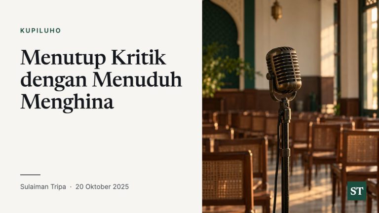 Menutup Kritik dengan Menuduh Menghina