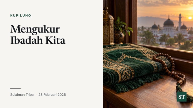 Mengukur Ibadah Kita