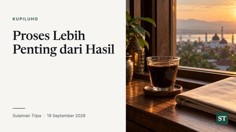Proses Lebih Penting dari Hasil